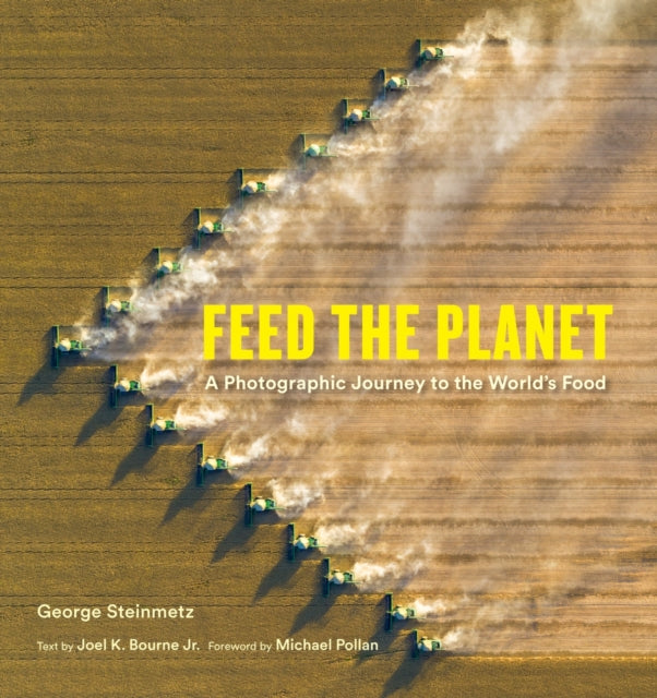 Feed the Planet : A Photographic Journey to the World's Food-9781419774263