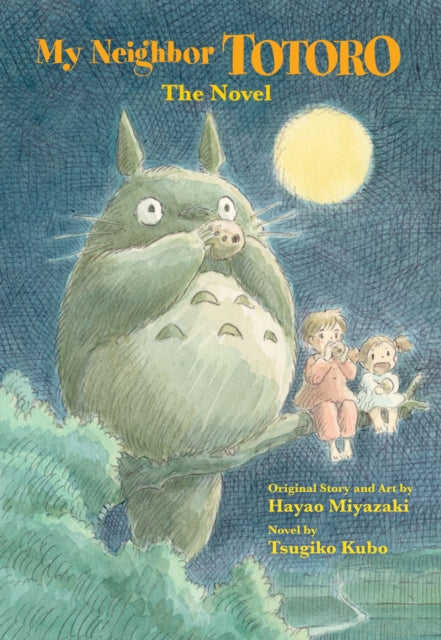 My Neighbor Totoro: The Novel-9781421561202