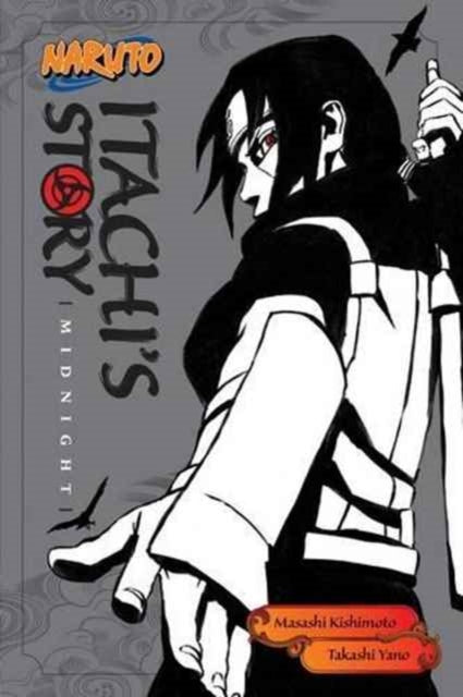 Naruto: Itachi's Story, Vol. 2 : Midnight-9781421591315