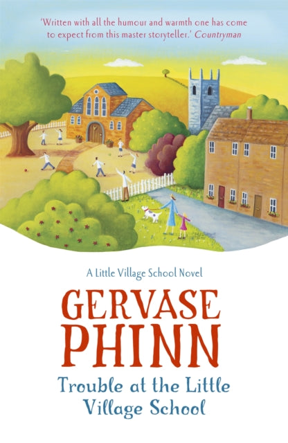 Trouble at the Little Village School : Book 2 in the life-affirming Little Village School series-9781444705607