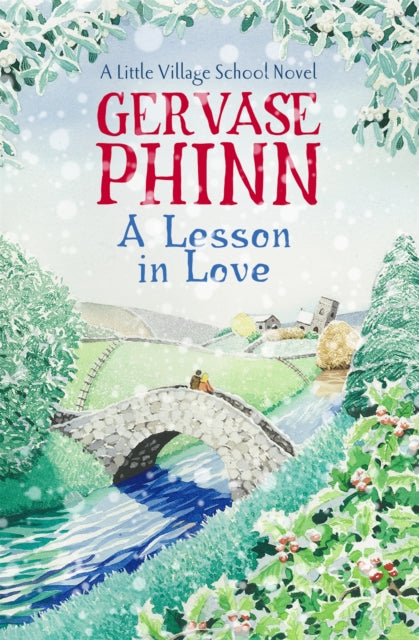 A Lesson in Love : Book 4 in the gorgeously endearing Little Village School series-9781444779370