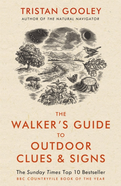 The Walker's Guide to Outdoor Clues and Signs : Their Meaning and the Art of Making Predictions and Deductions-9781444780109