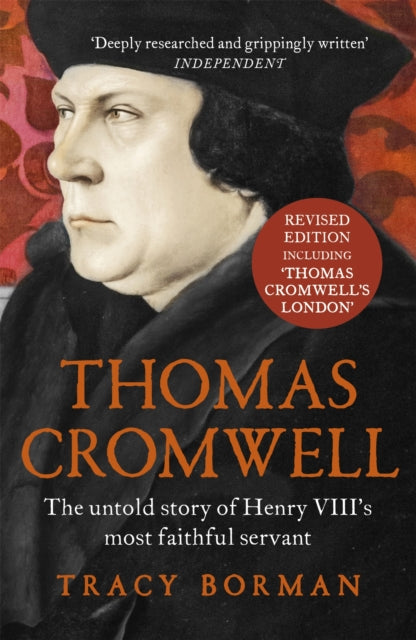 Thomas Cromwell : The untold story of Henry VIII's most faithful servant-9781444782882