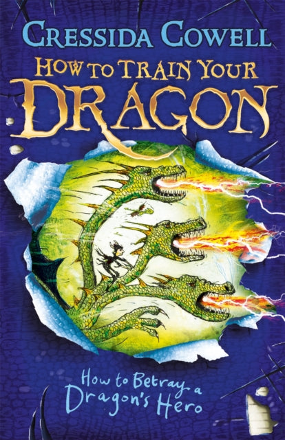 How to Train Your Dragon: How to Betray a Dragon's Hero : Book 11-9781444913989