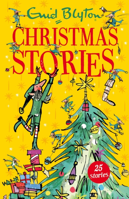 Enid Blyton's Christmas Stories : Contains 25 classic tales-9781444922578