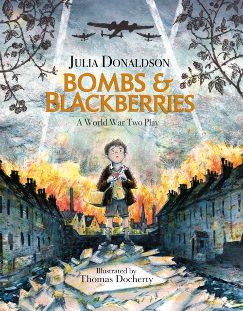 Bombs and Blackberries : A World War Two Play-9781444938807