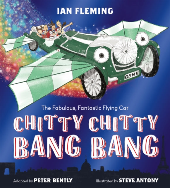 Chitty Chitty Bang Bang : An illustrated children's classic-9781444948219