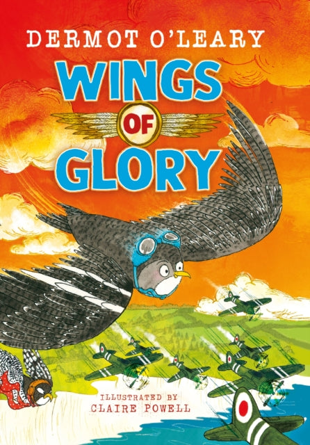 Wings of Glory : Can one tiny bird become a hero? An action-packed adventure with a smattering of bird poo!-9781444961621