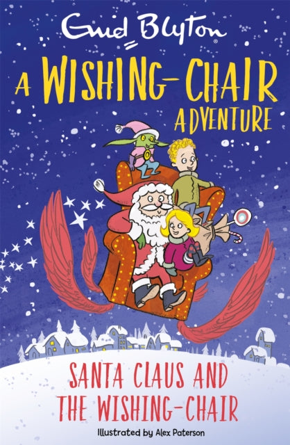 A Wishing-Chair Adventure: Santa Claus and the Wishing-Chair : Colour Short Stories-9781444962574