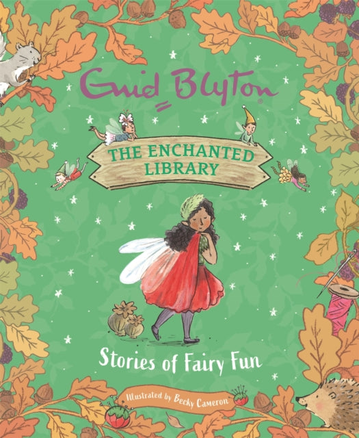 The Enchanted Library: Stories of Fairy Fun-9781444966091