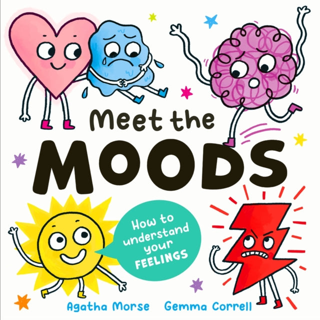 Meet the Moods : How to understand your feelings-9781444975765