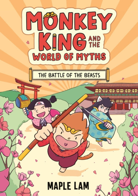 Monkey King and the World of Myths: The Battle of the Beasts : Book 2-9781444977158