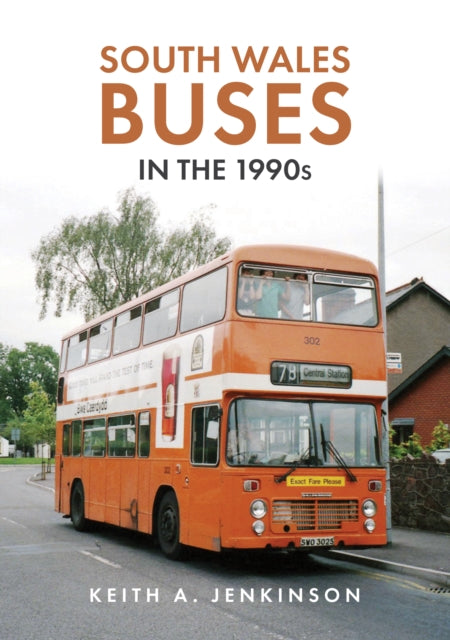 South Wales Buses in the 1990s-9781445697147