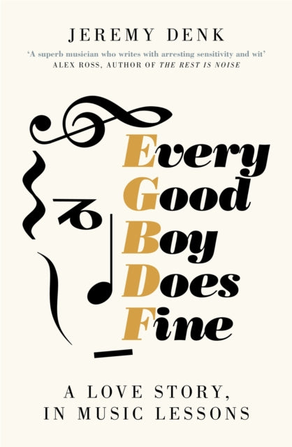 Every Good Boy Does Fine : A Love Story, in Music Lessons-9781447294771