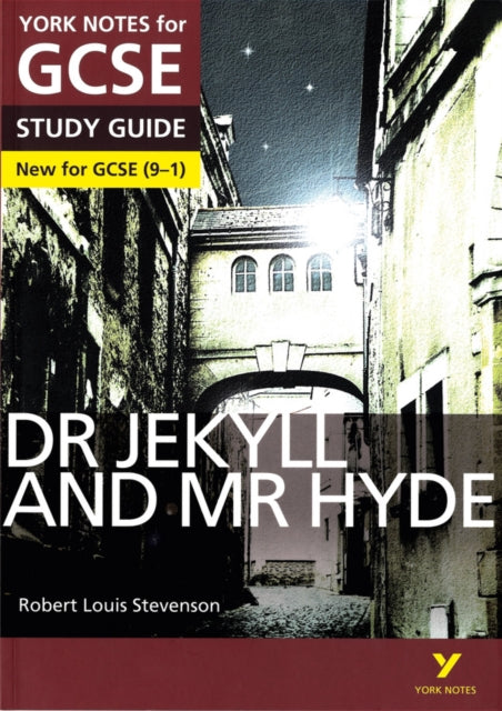 York Notes for GCSE (9-1): Dr Jekyll and Mr Hyde STUDY GUIDE - Everything you need to catch up, study and prepare for 2021 assessments and 2022 exams-9781447982180