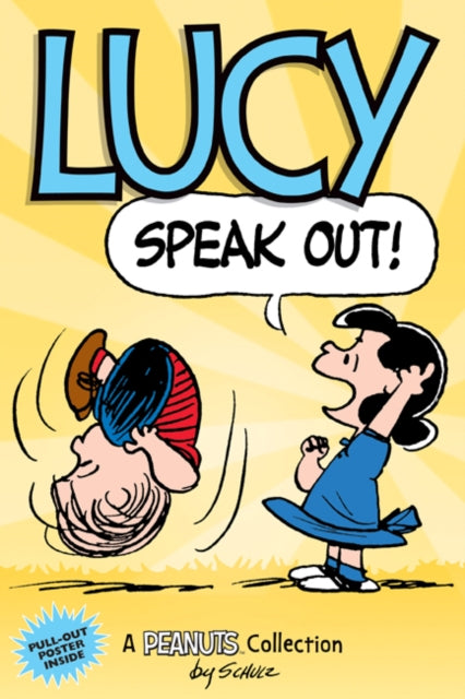 Lucy: Speak Out! : A PEANUTS Collection : 12-9781449493554