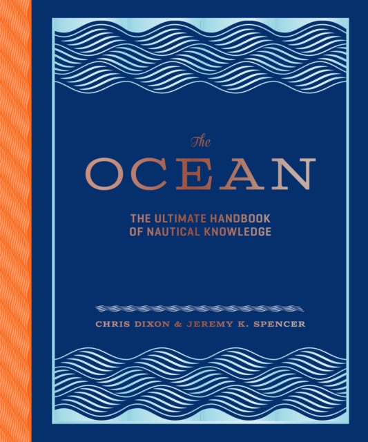 The Ocean : The Ultimate Handbook of Nautical Knowledge-9781452158662