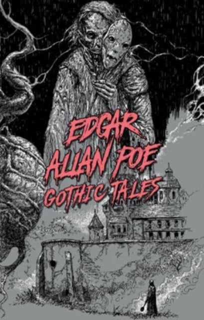 Edgar Allan Poe: Gothic Tales-9781454947028