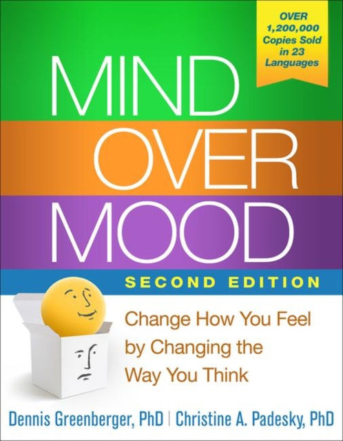 Mind Over Mood : Change How You Feel by Changing the Way You Think-9781462520428