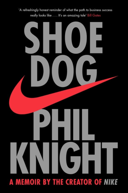 Shoe Dog : A Memoir by the Creator of NIKE-9781471146725