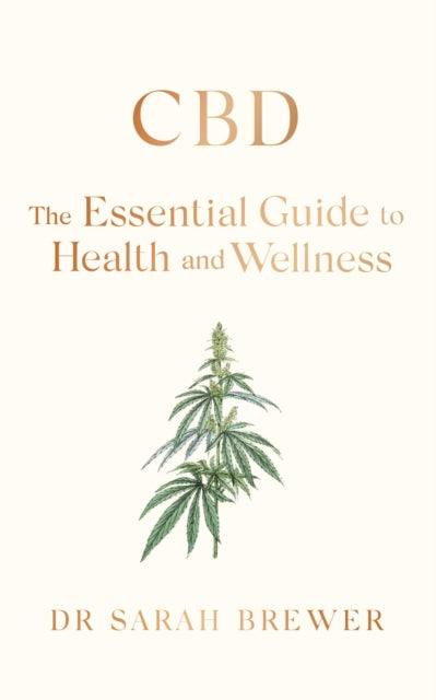CBD: The Essential Guide to Health and Wellness-9781471192753