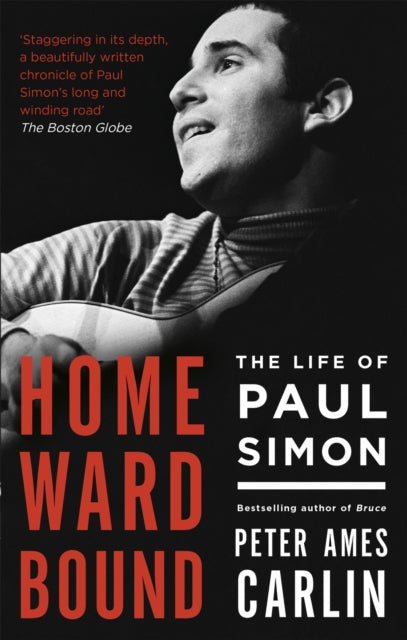 Homeward Bound : The Life of Paul Simon-9781472125873