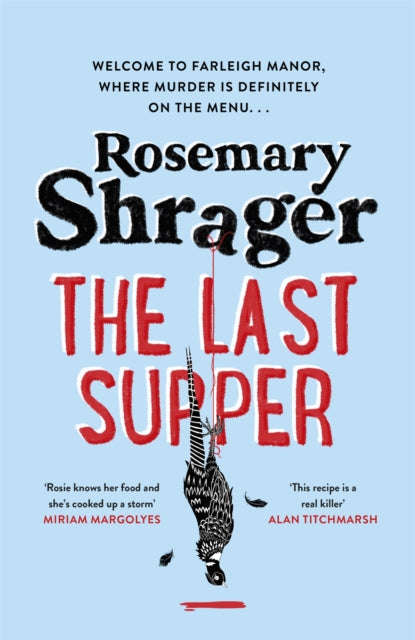 The Last Supper : The irresistible debut novel where cosy crime and cookery collide!-9781472135353