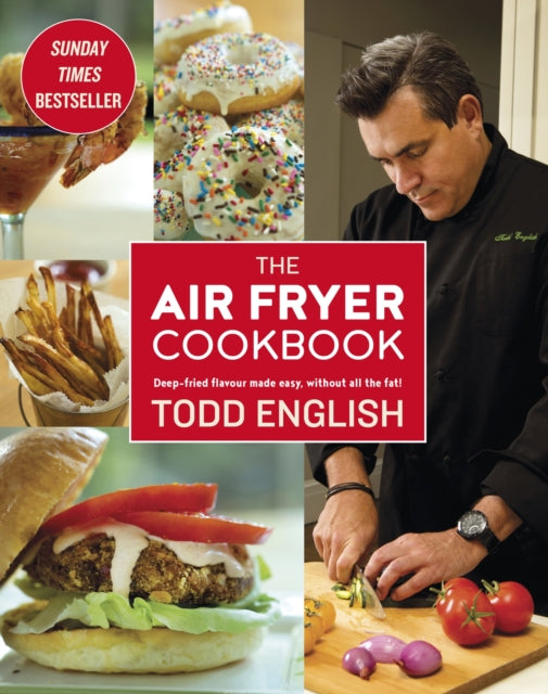 The Air Fryer Cookbook : Easy, delicious, inexpensive and healthy dishes using UK measurements: The Sunday Times bestseller-9781472139276