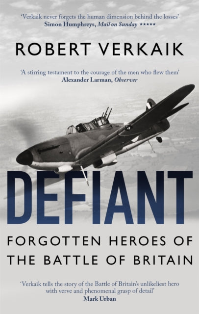 Defiant : Forgotten Heroes of the Battle of Britain-9781472143549
