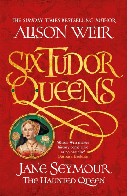 Six Tudor Queens: Jane Seymour, The Haunted Queen : Six Tudor Queens 3-9781472227713