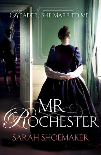 Mr Rochester : A gorgeous retelling of one of the greatest love stories of all time-9781472248930