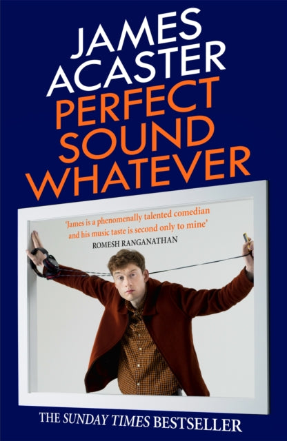 Perfect Sound Whatever : THE SUNDAY TIMES BESTSELLER-9781472260314