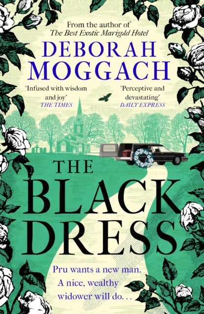 The Black Dress : By the author of The Best Exotic Marigold Hotel-9781472260505