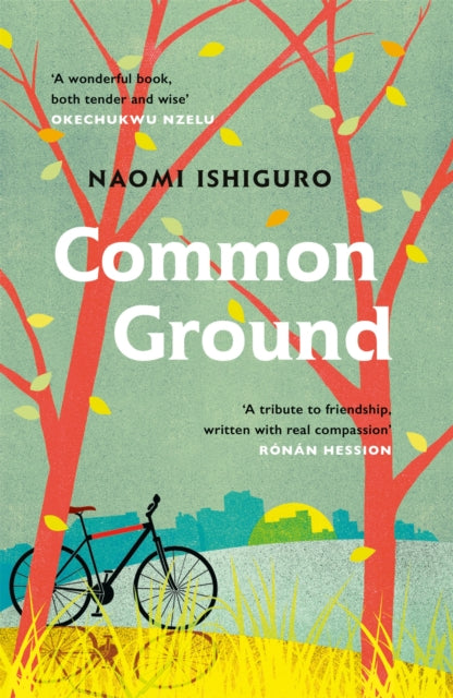 Common Ground : Did you ever have a friend who made you see the world differently?-9781472273291