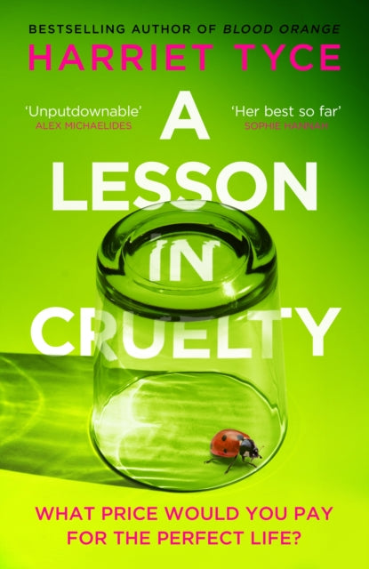 A Lesson in Cruelty : The propulsive new thriller from the bestselling author of Blood Orange-9781472280121