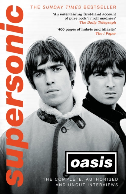 Supersonic : The Complete, Authorised and Uncut Interviews-9781472285478