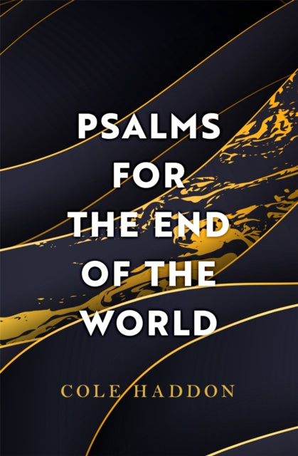 Psalms For The End Of The World : 'Ingenious and compelling' THE TIMES-9781472286673