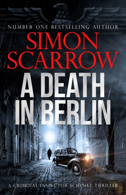 A Death in Berlin : A gripping new World War 2 thriller from the bestselling author-9781472287274