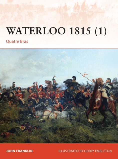 Waterloo 1815 (1) : Quatre Bras-9781472803634