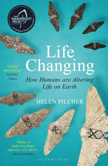 Life Changing : SHORTLISTED FOR THE WAINWRIGHT PRIZE FOR WRITING ON GLOBAL CONSERVATION-9781472956729