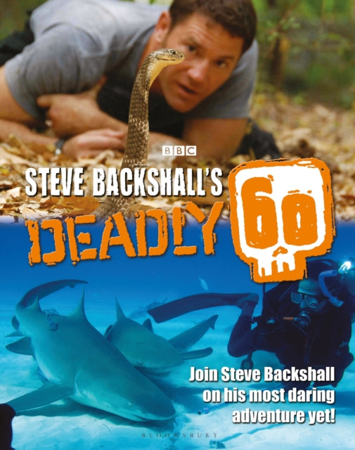 Steve Backshall's Deadly 60-9781472965196