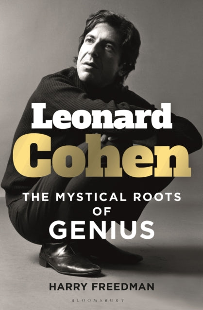 Leonard Cohen : The Mystical Roots of Genius-9781472987273