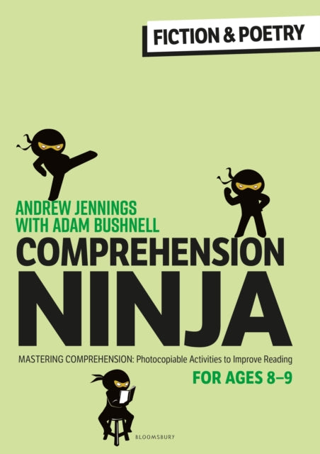 Comprehension Ninja for Ages 8-9: Fiction & Poetry : Comprehension worksheets for Year 4-9781472989871