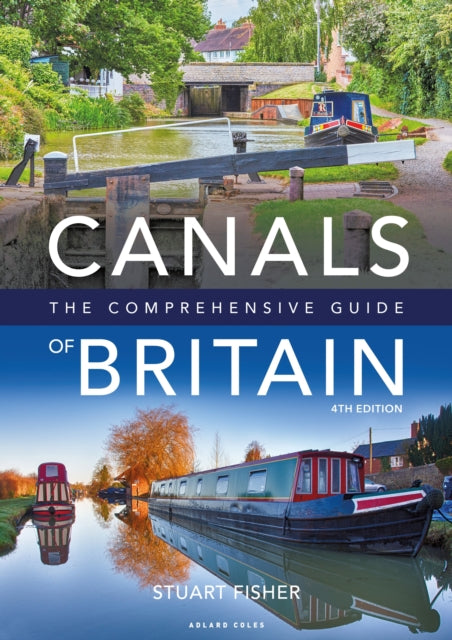 Canals of Britain : The Comprehensive Guide-9781472994929