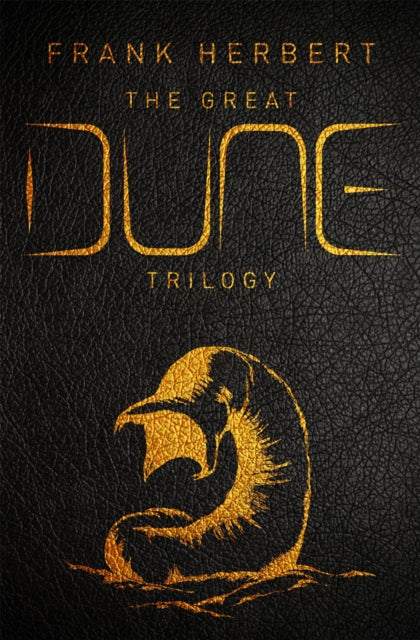 The Great Dune Trilogy : The stunning collectors edition of Dune, Dune Messiah and Children of Dune-9781473224469