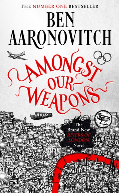 Amongst Our Weapons : Book 9 in the #1 bestselling Rivers of London series-9781473226685