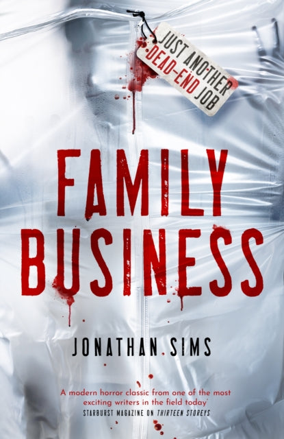 Family Business : A horror full of creeping dread from the mind behind Thirteen Storeys and The Magnus Archives-9781473228771