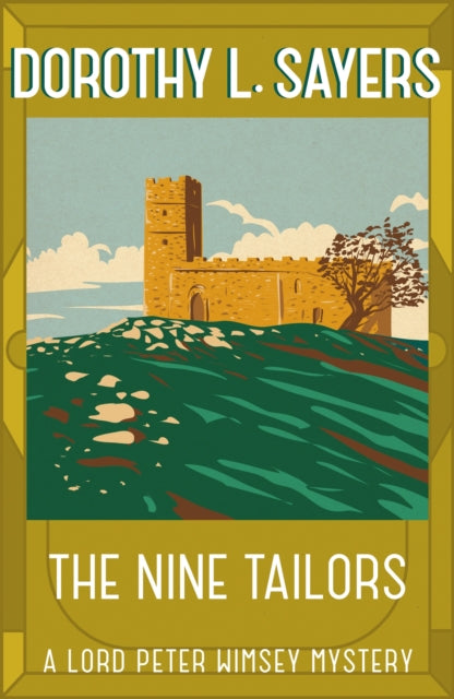 The Nine Tailors : a cosy murder mystery for fans of Poirot-9781473621398