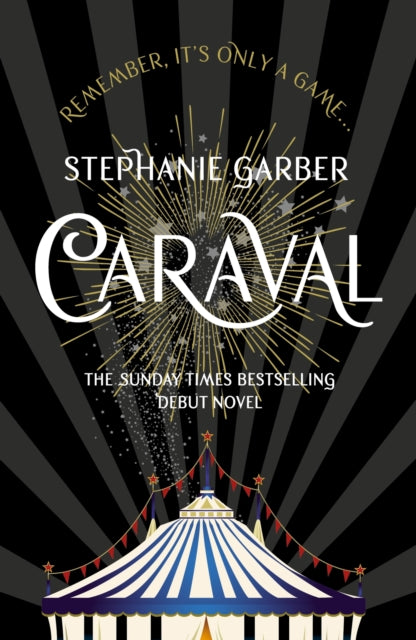 Caraval : the mesmerising and magical fantasy from the author of Once Upon a Broken Heart-9781473629165