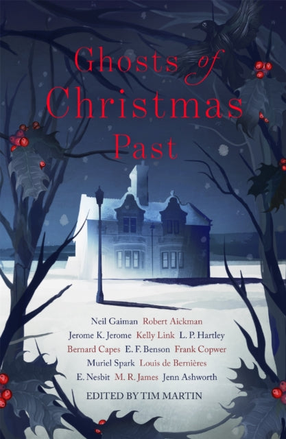 Ghosts of Christmas Past : A chilling collection of modern and classic Christmas ghost stories-9781473663466